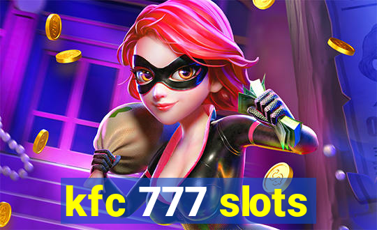 kfc 777 slots